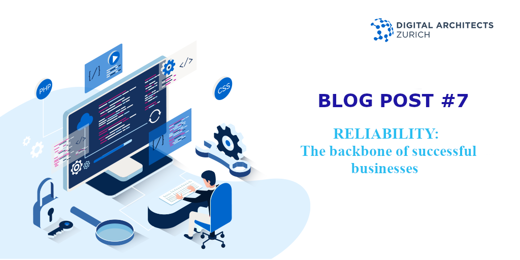 Reliability: The backbone of successful businesses